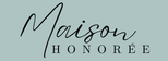 MAISON HONORÉE - Accueil